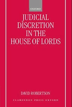 Judicial Discretion in the House of Lords