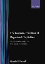 The German Tradition of Organized Capitalism