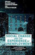 Social Change and the Experience of Unemployment