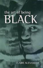 The Art of Being Black