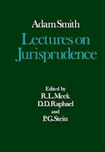 The Glasgow Edition of the Works and Correspondence of Adam Smith: V: Lectures on Jurisprudence