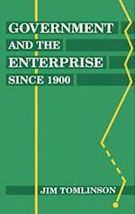 Government and the Enterprise since 1900