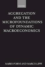 Aggregation and the Microfoundations of Dynamic Macroeconomics