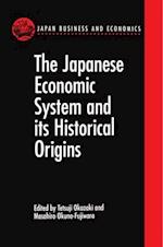 The Japanese Economic System and its Historical Origins