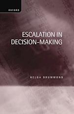 Escalation in Decision-Making