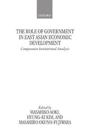 The Role of Government in East Asian Economic Development