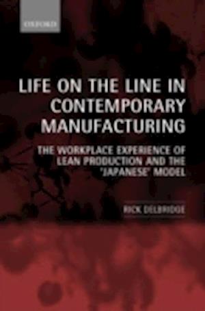 Life on the Line in Contemporary Manufacturing