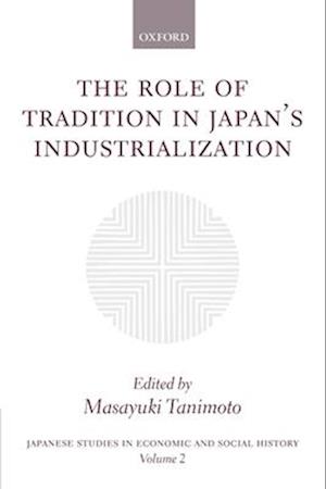 The Role of Tradition in Japan's Industrialization