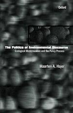 The Politics of Environmental Discourse