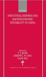 Industrial Reforms and Macroeconomic Instabilty in China