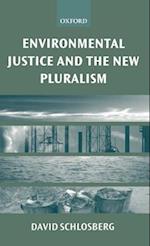 Environmental Justice and the New Pluralism