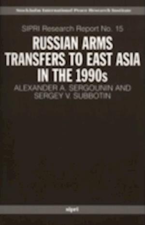 Russian Arms Transfers to East Asia in the 1990s