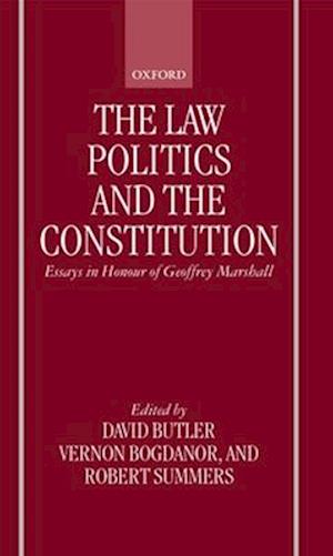 The Law, Politics, and the Constitution