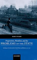 Progressives, Pluralists, and the Problems of the State