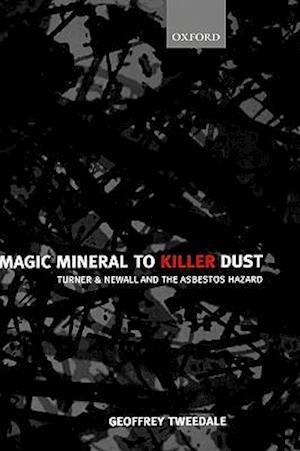 Magic Mineral to Killer Dust