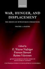 War, Hunger, and Displacement: Volume 1