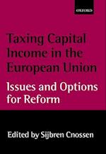 Taxing Capital Income in the European Union