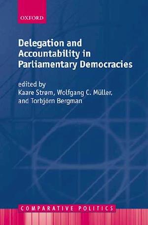 Delegation and Accountability in Parliamentary Democracies