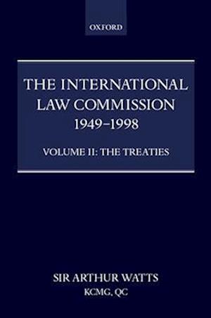 The International Law Commission 1949-1998: Volume Two: The Treaties part ii