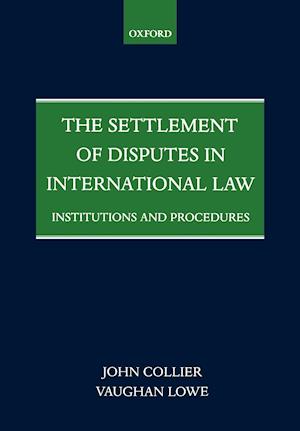 The Settlement of Disputes in International Law