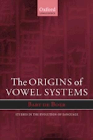 The Origins of Vowel Systems