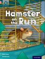 Project X Origins: Pink Book Band, Oxford Level 1+: My Home: Hamster on the Run
