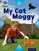 Project X Origins: Red Book Band, Oxford Level 2: Pets: My Cat Moggy
