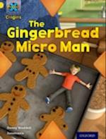 Project X Origins: Yellow Book Band, Oxford Level 3: Food: Gingerbread Micro-man