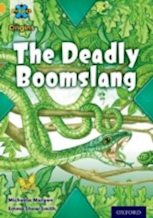 Project X Origins: Gold Book Band, Oxford Level 9: Communication: The Deadly Boomslang