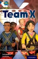 Project X Origins: Dark Blue Book Band, Oxford Level 15: Top Secret: Team X
