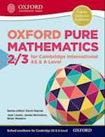 Mathematics for Cambridge International AS & A Level: Oxford Pure Mathematics 2 & 3 for Cambridge International AS & A Level