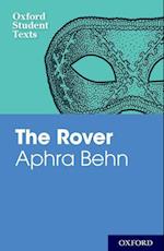 Oxford Student Texts: Aphra Behn: The Rover