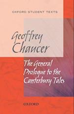 Oxford Student Texts: Chaucer: The General Prologue to the Canterbury Tales