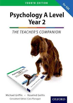 The Complete Companions: AQA Psychology A Level: Year 2 Teacher's Companion