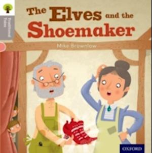 Oxford Reading Tree Traditional Tales: Level 1: The Elves and the Shoemaker