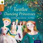Oxford Reading Tree Traditional Tales: Level 8: Twelve Dancing Princesses