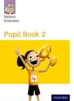 Nelson Grammar: Pupil Book 2 (Year 2/P3) Pack of 15
