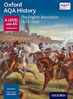 Oxford AQA History for A Level: The English Revolution 1625-1660