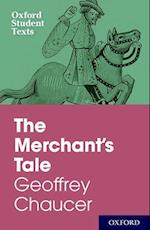 Oxford Student Texts: The Merchant's Tale