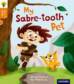 Oxford Reading Tree Story Sparks: Oxford Level 6: My Sabre-tooth Pet