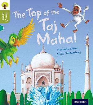 Oxford Reading Tree Story Sparks: Oxford Level 7: The Top of the Taj Mahal