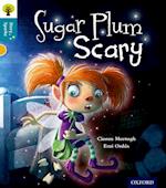 Oxford Reading Tree Story Sparks: Oxford Level 9: Sugar Plum Scary