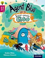 Oxford Reading Tree Story Sparks: Oxford Level 10: Agent Blue and the Super-smelly Goo