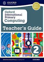 Oxford International Primary Computing: Teacher's Guide 2