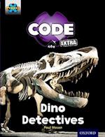 Project X CODE Extra: Turquoise Book Band, Oxford Level 7: Forbidden Valley: Dino Detectives
