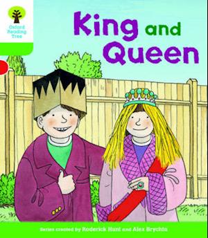 Oxford Reading Tree Biff, Chip and Kipper Stories Decode and Develop: Level 2: King and Queen