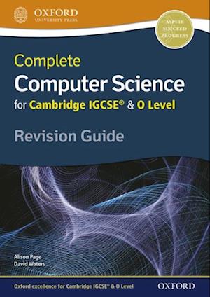 Complete Computer Science for Cambridge IGCSE(R) & O Level Revision Guide