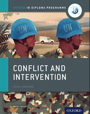 Oxford IB Diploma Programme: Conflict and Intervention Course Companion