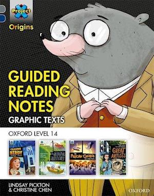 Project X Origins Graphic Texts: Grey Book Band, Oxford Level 14: Guided Reading Notes