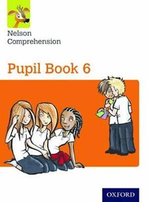 Nelson Comprehension: Year 6/Primary 7: Pupil Book 6 (Pack of 15)